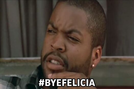 byefelicia